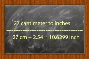 27 cm to inches